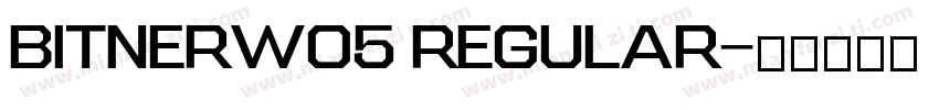 bitnerw05 regular字体转换
